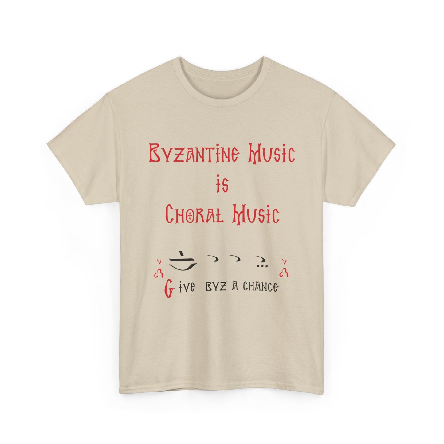 Byzantine Music Is Choral Music T-Shirt