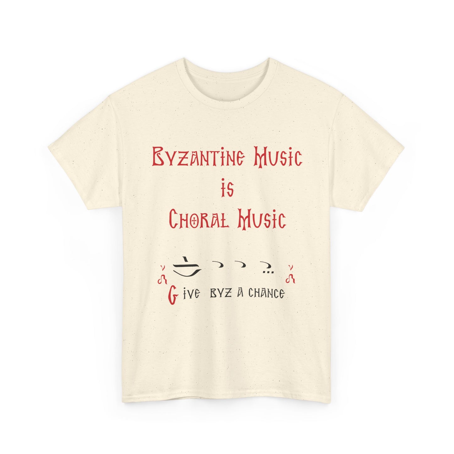 Byzantine Music Is Choral Music T-Shirt