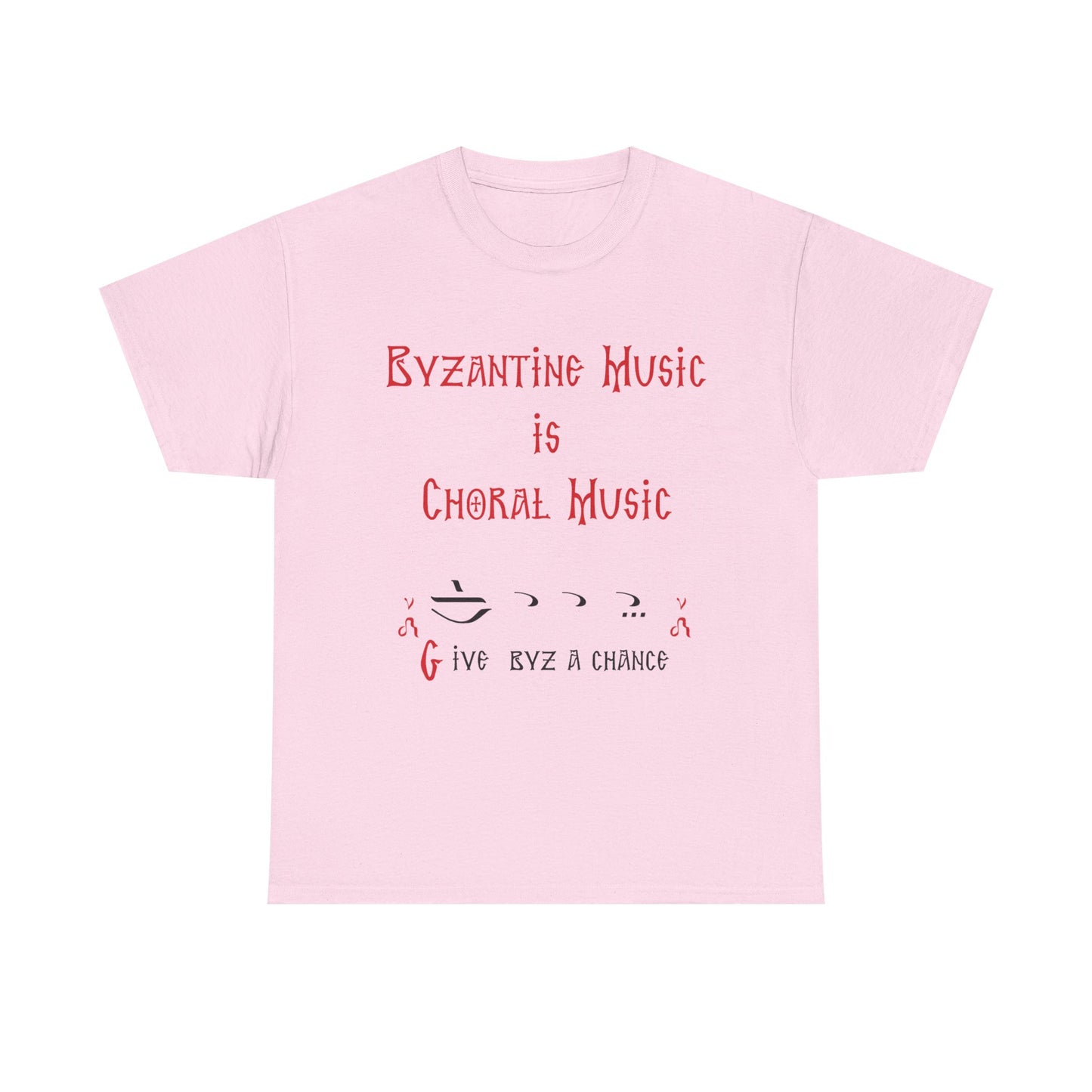 Byzantine Music Is Choral Music T-Shirt