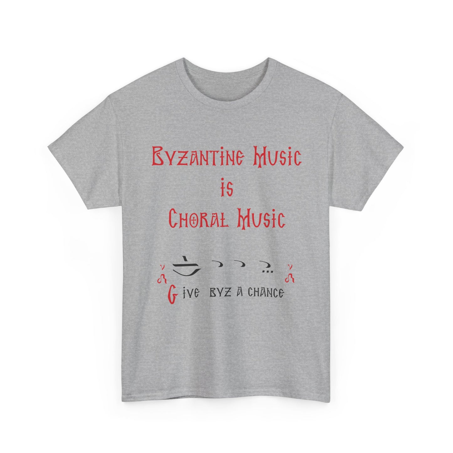 Byzantine Music Is Choral Music T-Shirt