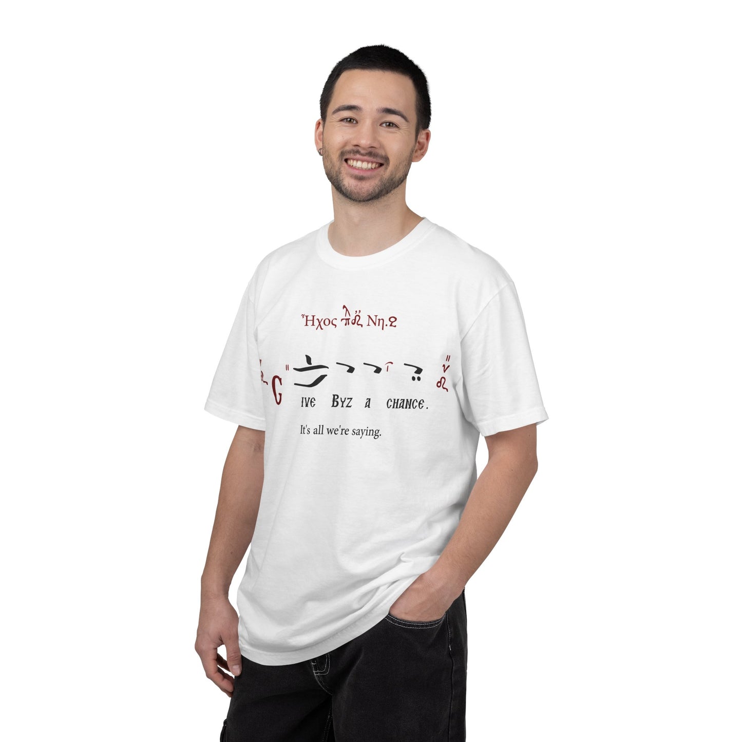 Typographic Phrase Graphic T-Shirt — "Give Byz A Chance. It's all we're saying."