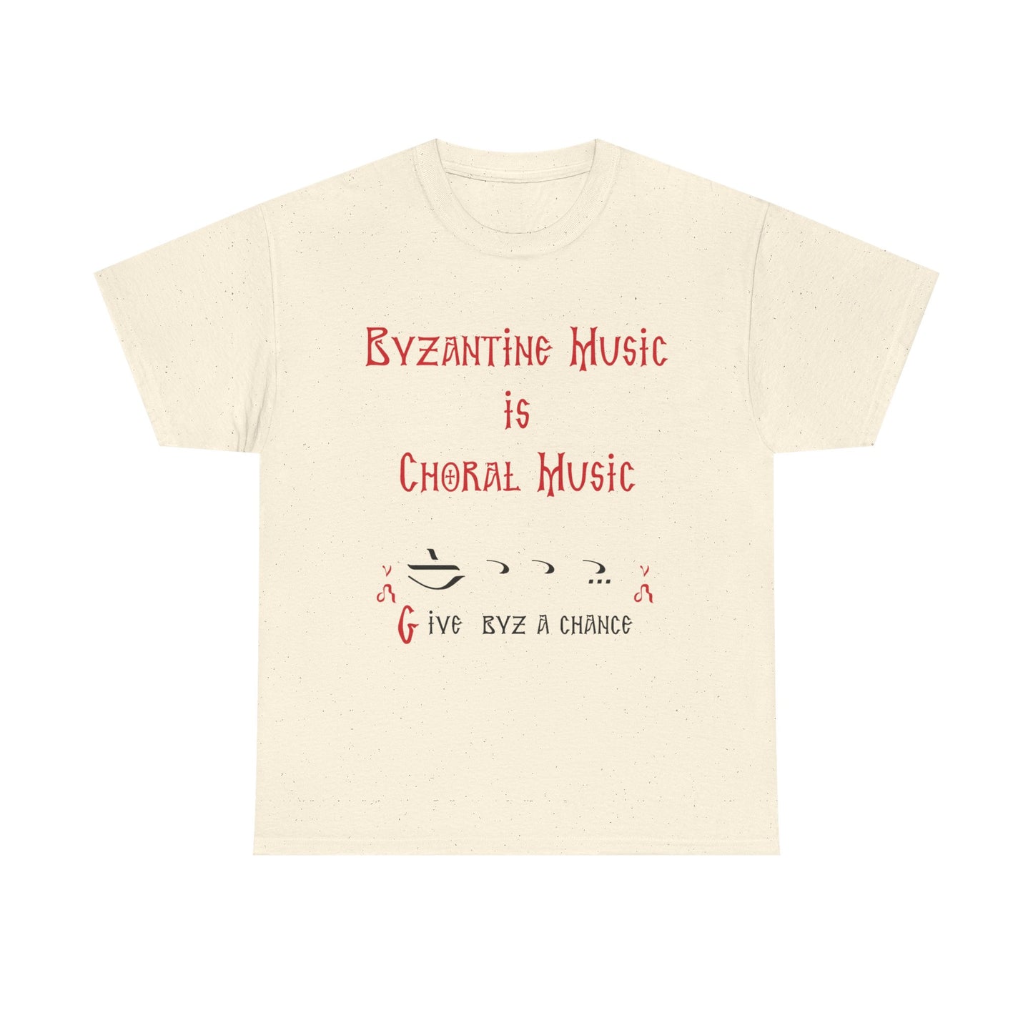 Byzantine Music Is Choral Music T-Shirt