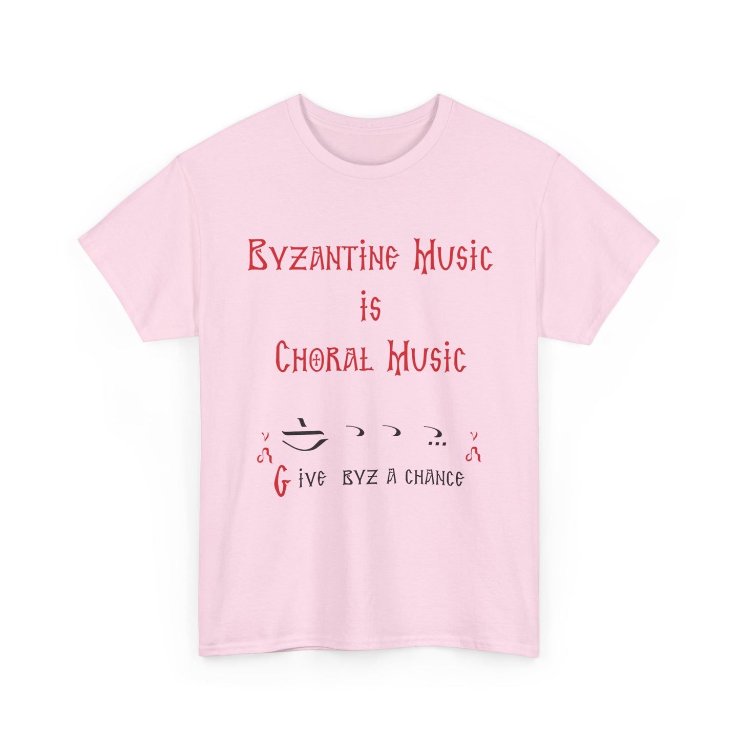 Byzantine Music Is Choral Music T-Shirt
