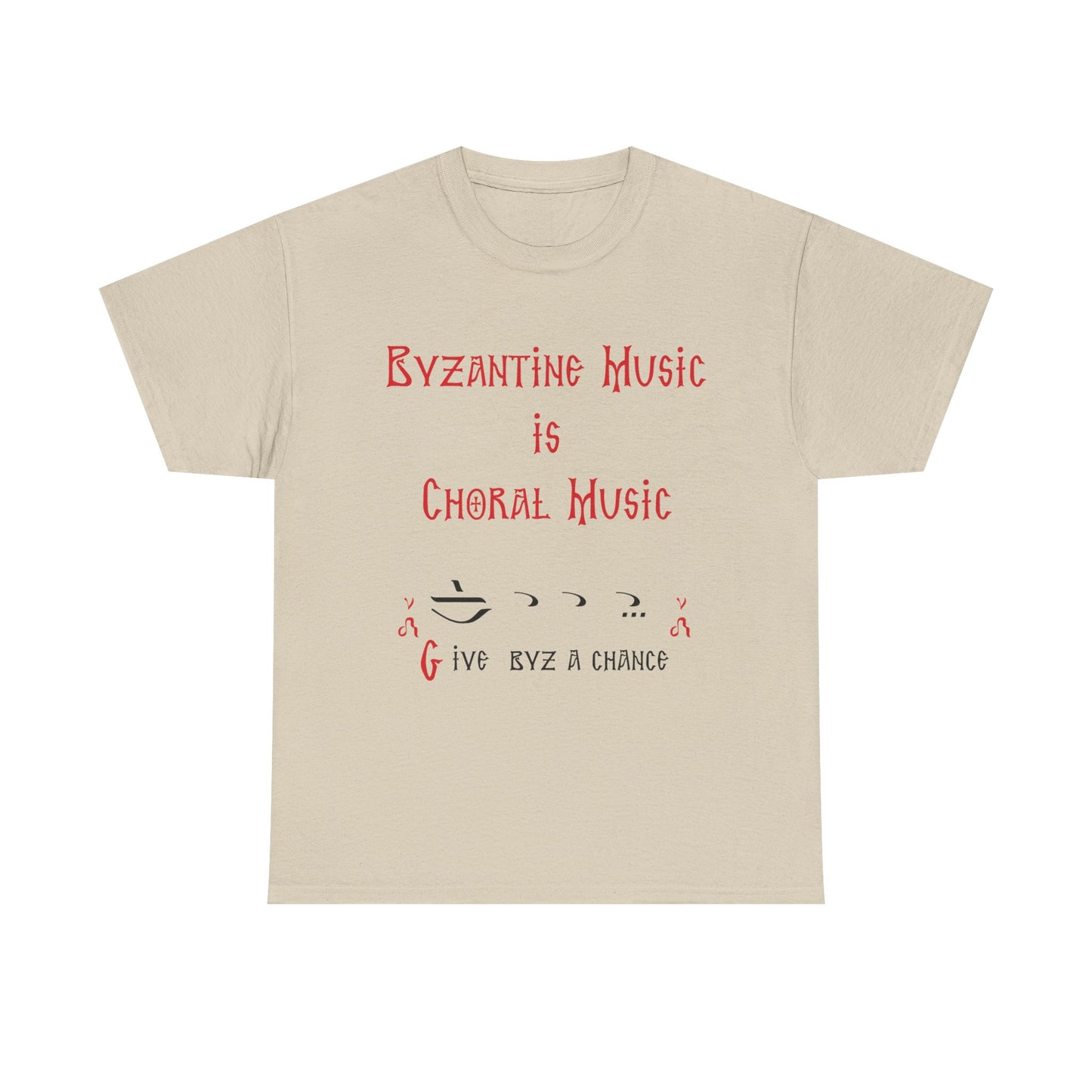 Byzantine Music Is Choral Music T-Shirt