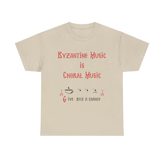 Byzantine Music Is Choral Music T-Shirt