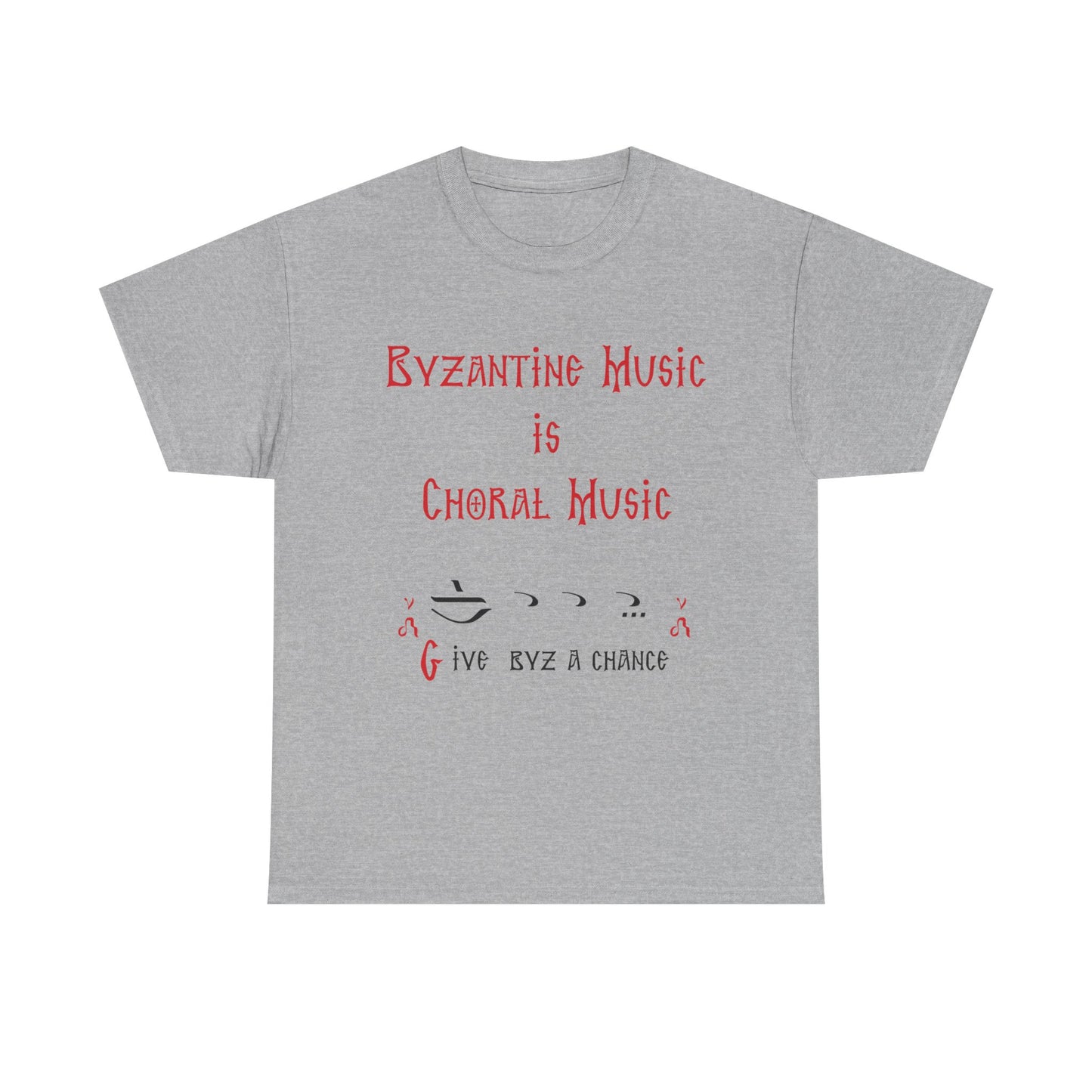 Byzantine Music Is Choral Music T-Shirt