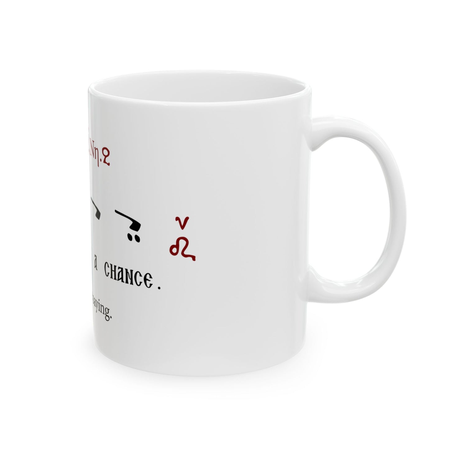 11oz “Give Byz A Chance” ceramic mug, no oxeía/barlines